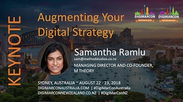 Augmenting Your Digital Strategy - Samantha Ramlu, M Theory