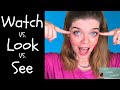 When to Use WATCH vs LOOK vs SEE: Learn the Differences!  👀   /   WATCH vs LOOK vs SEE！違いを学びましょう! 👁