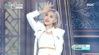 [New Song] PIXY - Let Me Know, 픽시 - 렛 미 노우 Show Music core 20210522