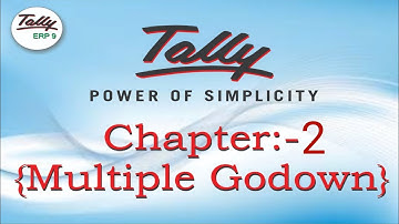 Maintain Multiple Godowns in Tally ERP 9 in Hindi|Chapter 2