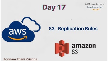 Day17 - AWS - S3 - Replication Rules || AWS For Beginners || AWS Zero To Hero