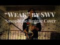 Weak by SWV (Saxophone Reggae Cover)
