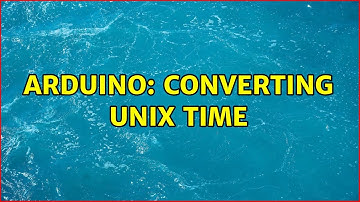 Arduino: Converting UNIX Time
