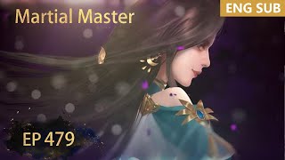 ENG SUB | Martial Master [EP479] episode english