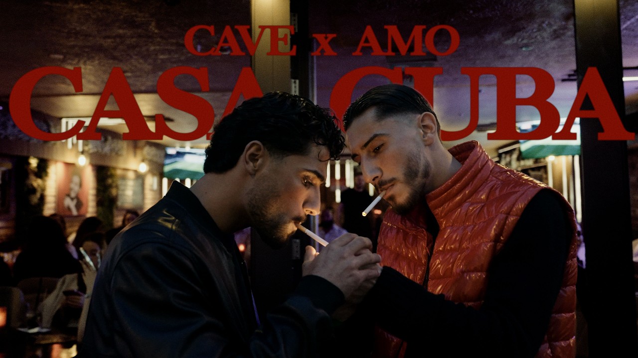 CAVE x AMO - CASA CUBA (Official Video)