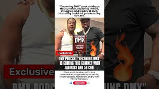 Becoming DMX Podcast Is Coming This Summer By 50 Cent #50cent #shorts #celebrity