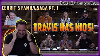 Travis' Son Leaves Him in Tears Laughing / Cerrit's Family Saga / EXU Calamity Ep. 2 by JudgementFish 17,919 views 1 year ago 4 minutes, 53 seconds