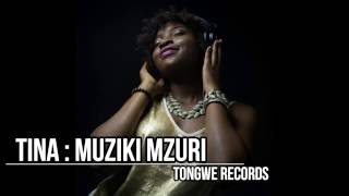 Tina - Muziki Mzuri