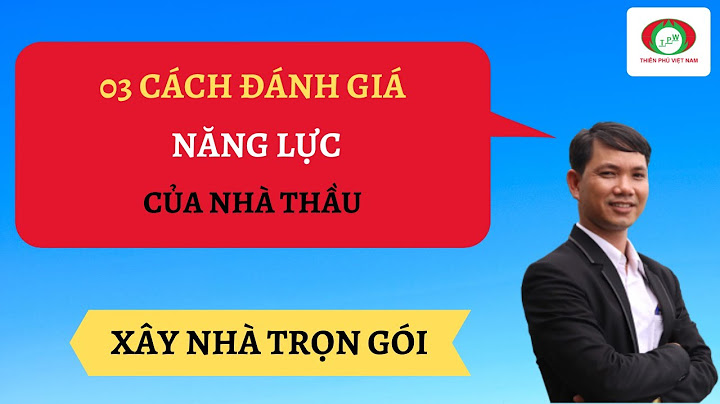 Mẫu đánh giá năng lực nhà thầu xây dựng năm 2024