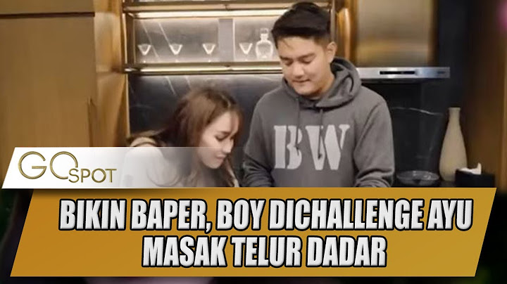 BIKIN BAPER, BOY WILLIAM DICHALLENGE  AYU TING TING MASAK TELUR DADAR - GOSPOT