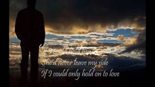 Kenny Rogers - If I Could Hold On To Love (Lyrics) chords