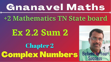 Ex 2.2 Sum 2 /Class 12 Mathematics/TN State board/Chapter 2/Complex Numbers