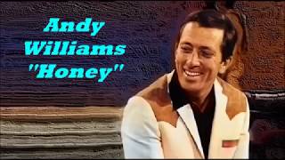 Αndy Williams.........Ηoney. ( I miss you ).