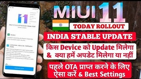 MIUI 11.0.2.0 INDIA STABLE UPDATE ROLLOUT TODAY | WILL WE RECEIVE MIUI 11 STABLE UPDATE OTA TODAY