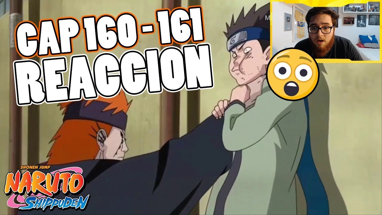 😨🔥 ¡¡¡NOOO!!! REACCIONO A NARUTO SHIPPUDEN CAP 160161