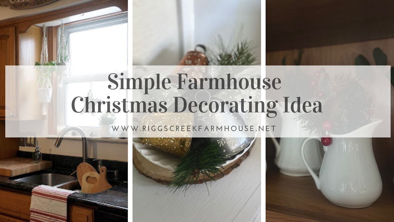 Simple Farmhouse Christmas Decorating Ideas - YouTube