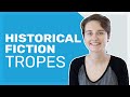 Understanding Historical Fiction Tropes