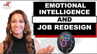 E29: Social and Emotional Intelligence and Work Redesign (Job Redesign)