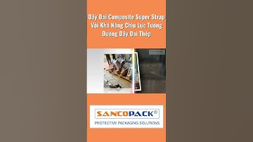 Lashing Chằng Buộc Hàng Hóa, Thiết Bị Bằng Dây Đai Composite Super Strap