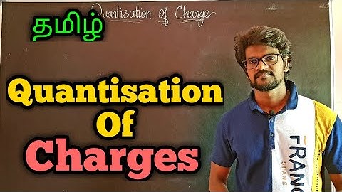 Quantisation|Of|Charges|Physics 12|Tamil|Muruga MP