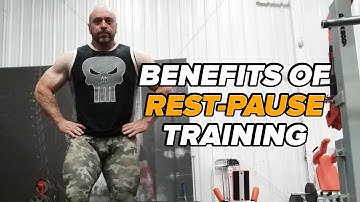 The Benefits of Rest-Pause Training (Part 1 of 4)