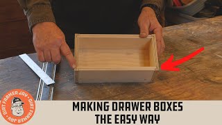 Drawer Boxes the Easy Way- 1/4 - 1/4 - 1/4 Method
