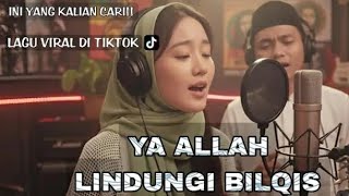 Download Lagu Lagu Bilqis Viral - Ya Allah lindungi Bilqis MP3