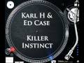 Karl H & Ed Case - Killer Instinct