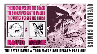 The Peter David & Todd McFarlane Debate : Part 01 of 02