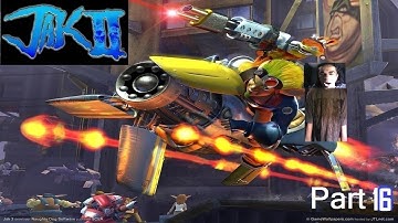 Jak 2(Part 16) - Metalhead Attack!!