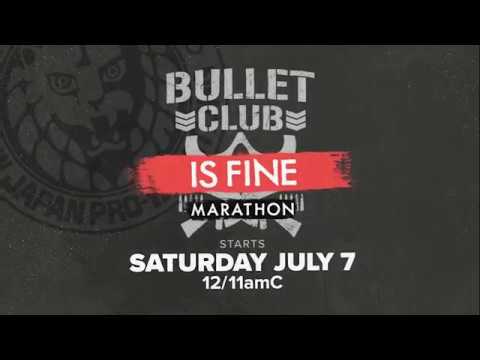 Bullet Club is Fine Marathon Coming Soon!