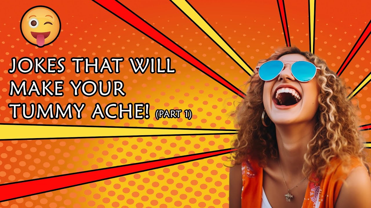 FUNNY JOKES That Will Make Your Tummy Ache! Part 1 YouTube