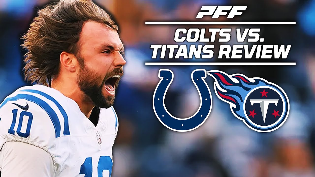 Colts vs Titans Week 13 Game Review PFF YouTube