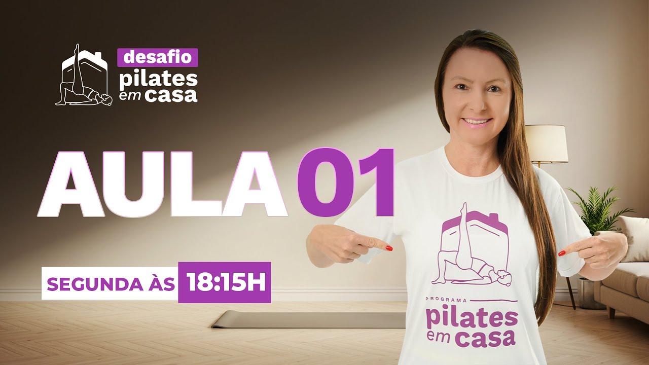 🏡 DESAFIO PILATES EM CASA | AULA 01 | INSCREVA-SE NO CANAL E CLIQUE NO "GOSTEI" 👍 ⤵️