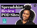 Spreadshirt Review | Print On Demand Sites