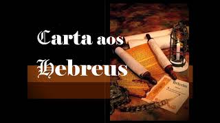 Hebreus - A revelação de DEUS o ETERNO  (Completo / Bíblia Falada)