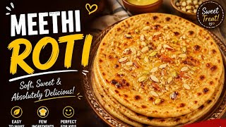 Soft & Sweet Meethi Roti Recipe | Traditional Pakistani Sweet Roti | Easy Homemade Recipe screenshot 4