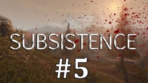 Subsistence Gameplay EP5 - Expanding the Base
