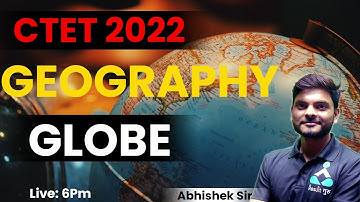 CTET 2022 | GEOGRAPHY CLASS | GLOBE ( ग्लोब ) | BY ABHISHEK SIR | RESULT GURU