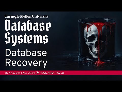 #21 - Database Recovery with ARIES (CMU Intro to Database Systems) Episode cover