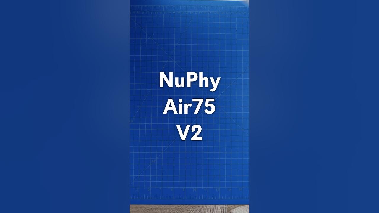 NuPhy Air75 V2 Unboxing and Sound Test - YouTube
