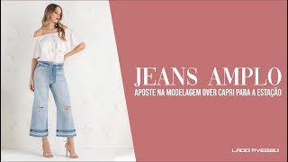 Jeans Amplo - Aposte na modelagem Over Capri para a estação!