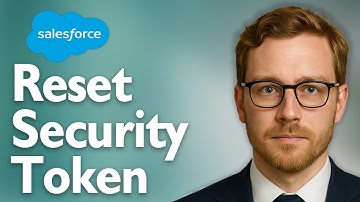 How To Reset Salesforce Security Token [2025 Guide]