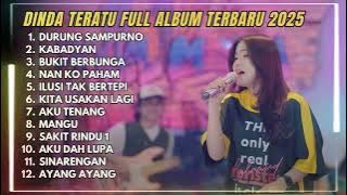 DINDA TERATU - DURUNG SAMPURNO - KABAGYAN - FULL ALBUM DANGDUT KOPLO TERBARU 2025