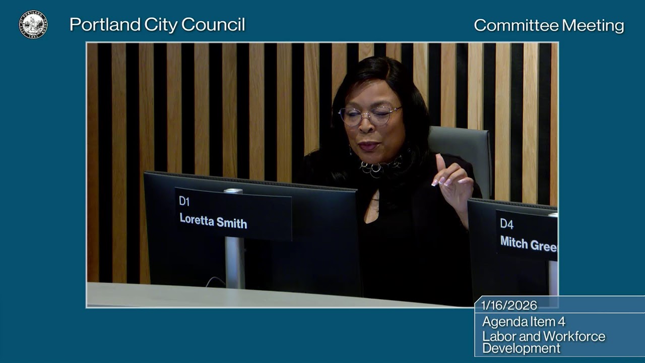Portland City Council Labor and Workforce Development Committee 01/16/26