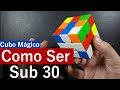 Como Ser Sub 30 Segundos no Cubo Mágico (Guia Completo)