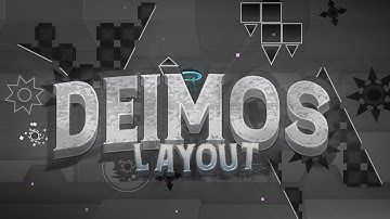 [GD] Deimos - Layout (Trio w/Mimo & Byleom)