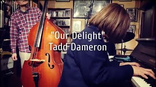 Our Delight(T.Dameron)/'BeBop Revisited!'Live at Birdland(Kitasenju,Tokyo)