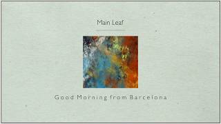 Main Leaf: Good Morning from Barcelona