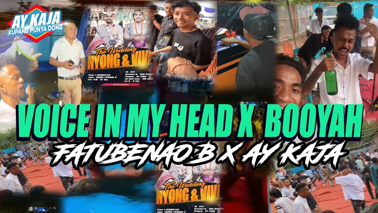 DJ VOICE IN MY HEAD X BOOYAH - FATUBENAO B X AY KAJA - 2025